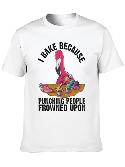 I Bake Because Punching People Frowned Upon Black T-Shirt