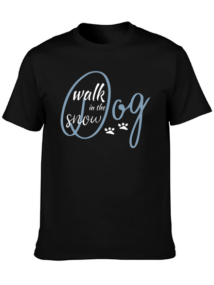 Walk the Dog in the Snow T-Shirt