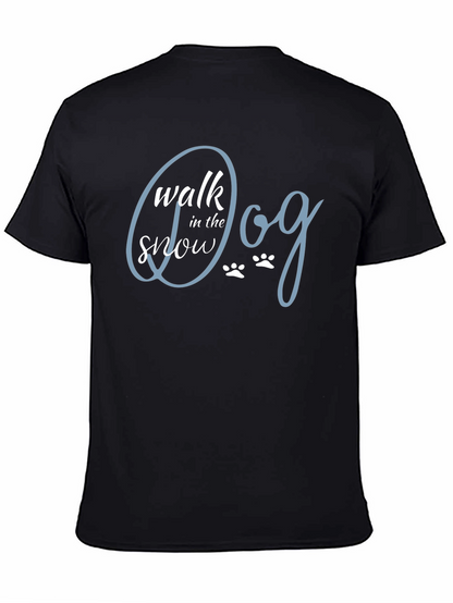 Walk the Dog in the Snow T-Shirt