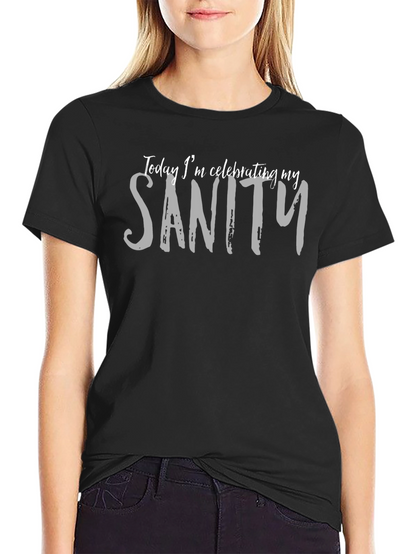 Celebrating Sanity Graphic Tee