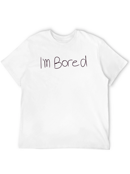 Im Bored Graphic T-Shirt - Mens Casual Wear