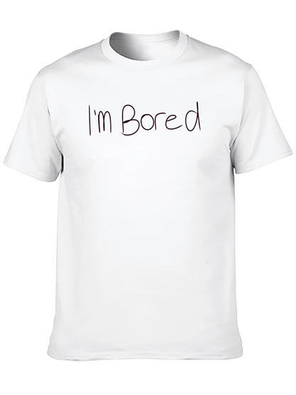 Im Bored Graphic T-Shirt - Mens Casual Wear