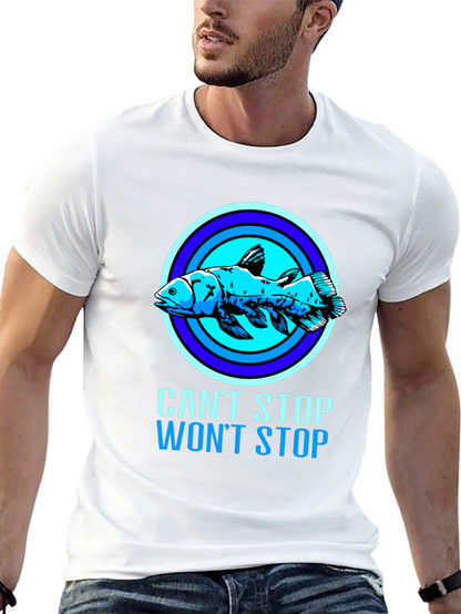 Cant Stop Wont Stop Coelacanth T-Shirt