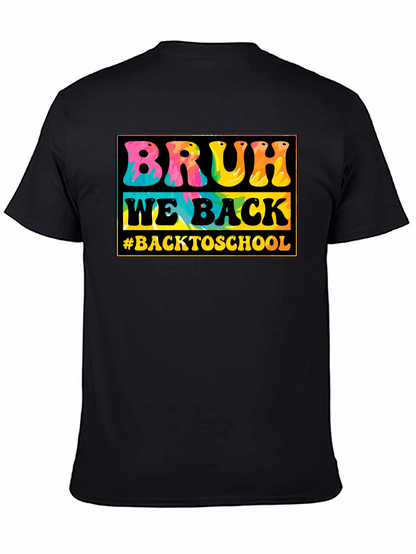 Bruh We Back to School Tie-Dye T-Shirt