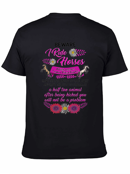 Beware I Ride Horses T-Shirt