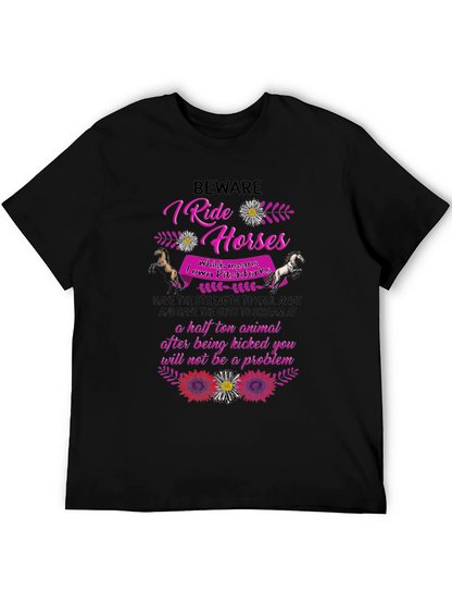 Beware I Ride Horses T-Shirt