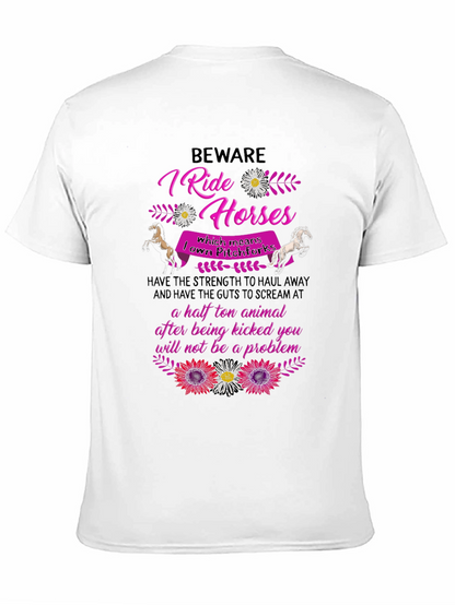 Beware I Ride Horses T-Shirt