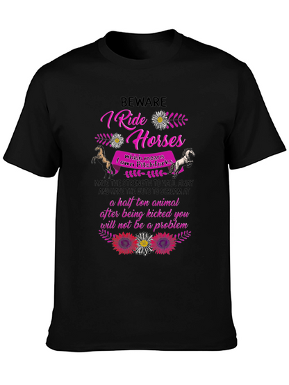Beware I Ride Horses T-Shirt