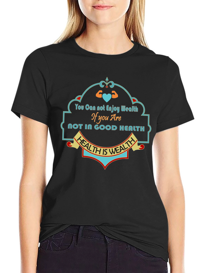 Health is Wealth Graphic Tee