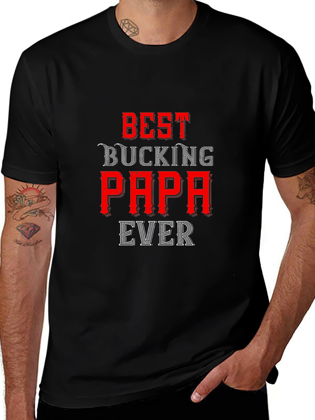 Best Bucking Papa Ever Black T-Shirt