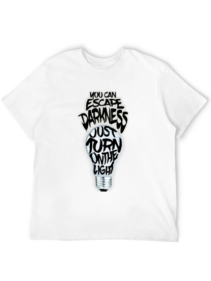 Escape Darkness T-Shirt: Turn on the Light