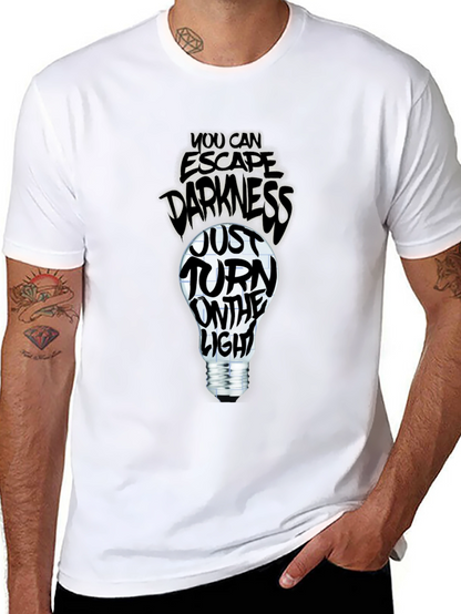 Escape Darkness T-Shirt: Turn on the Light