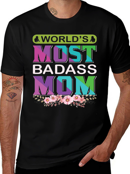 Worlds Most Badass Mom T-Shirt
