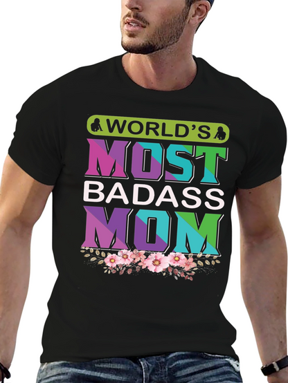 Worlds Most Badass Mom T-Shirt