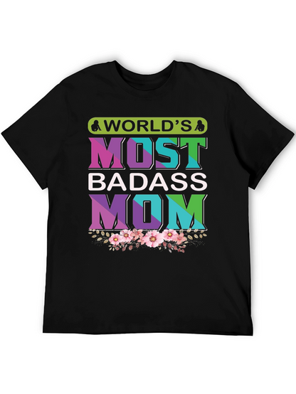 Worlds Most Badass Mom T-Shirt