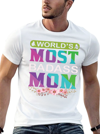 Worlds Most Badass Mom T-Shirt