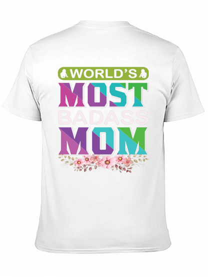 Worlds Most Badass Mom T-Shirt
