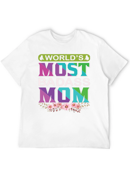 Worlds Most Badass Mom T-Shirt