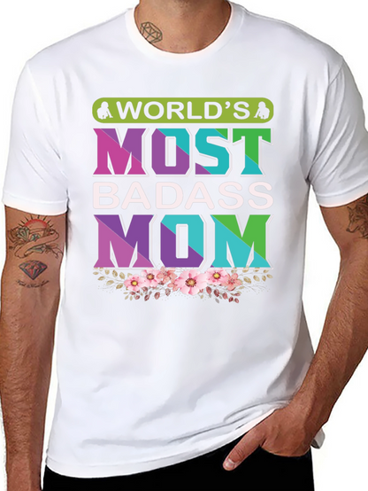 Worlds Most Badass Mom T-Shirt