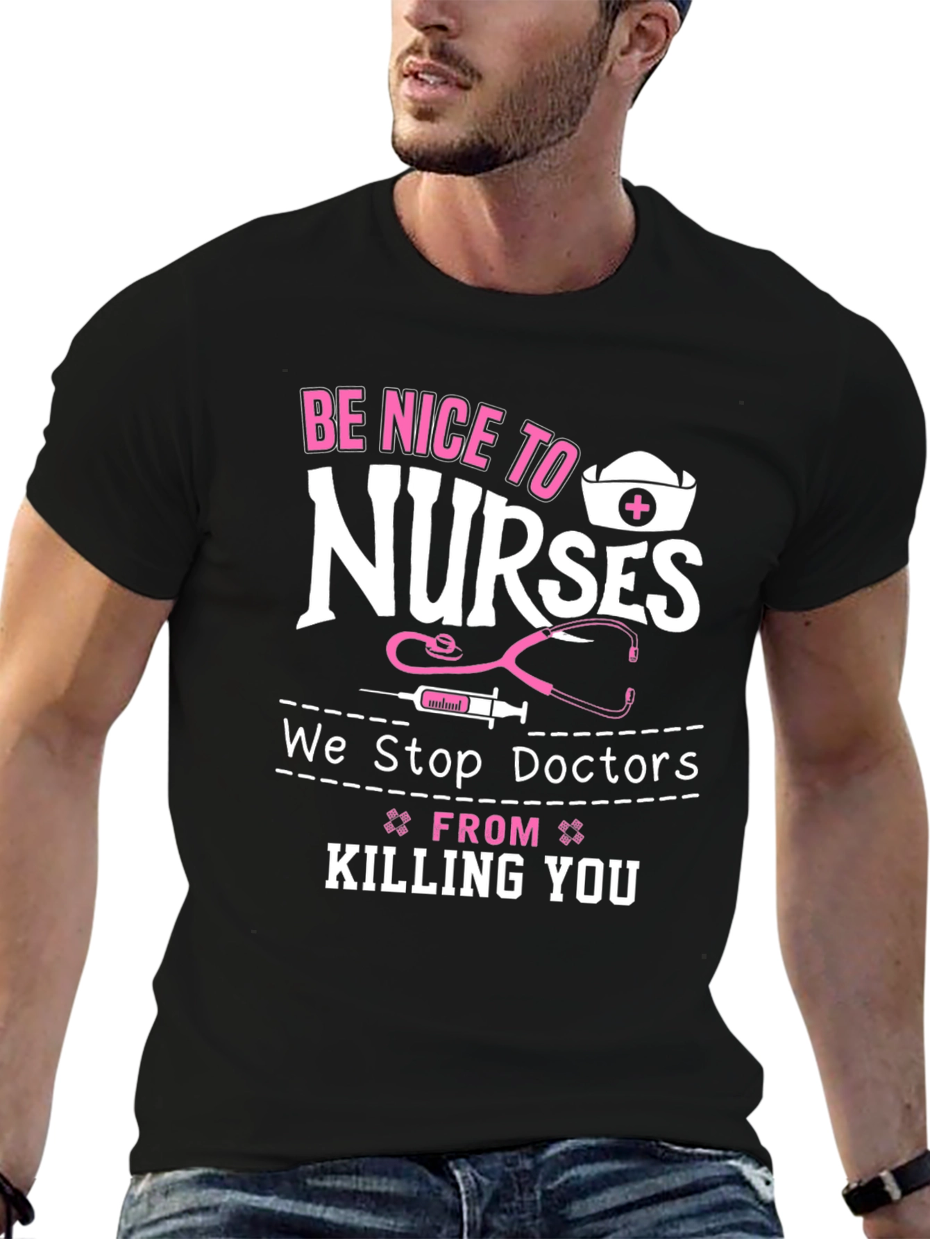 Be Nice to Nurses Graphic T-Shirt