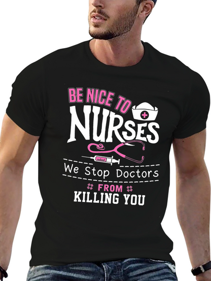 Be Nice to Nurses Graphic T-Shirt