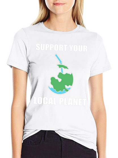Support Your Local Planet T-Shirt