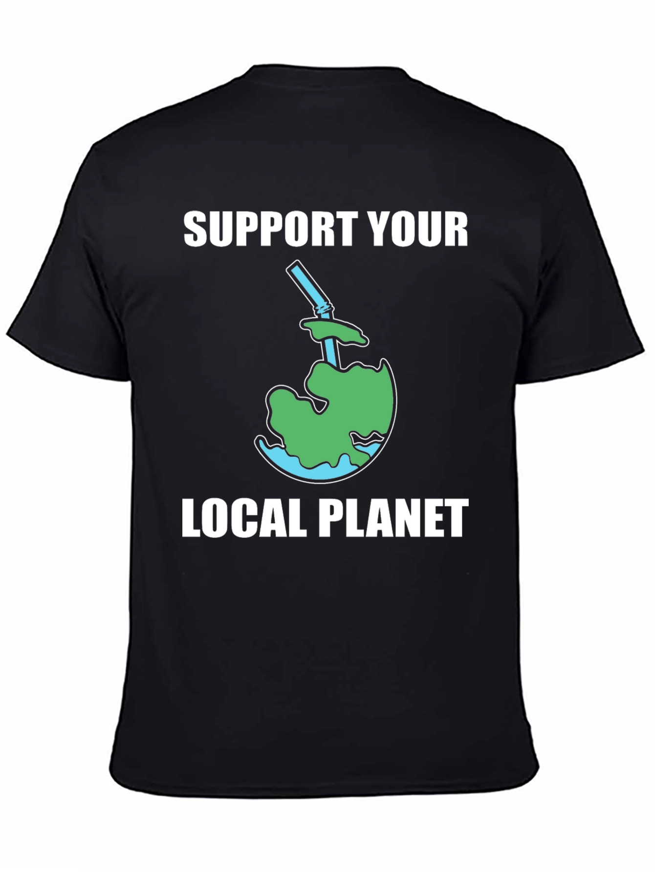 Support Your Local Planet T-Shirt