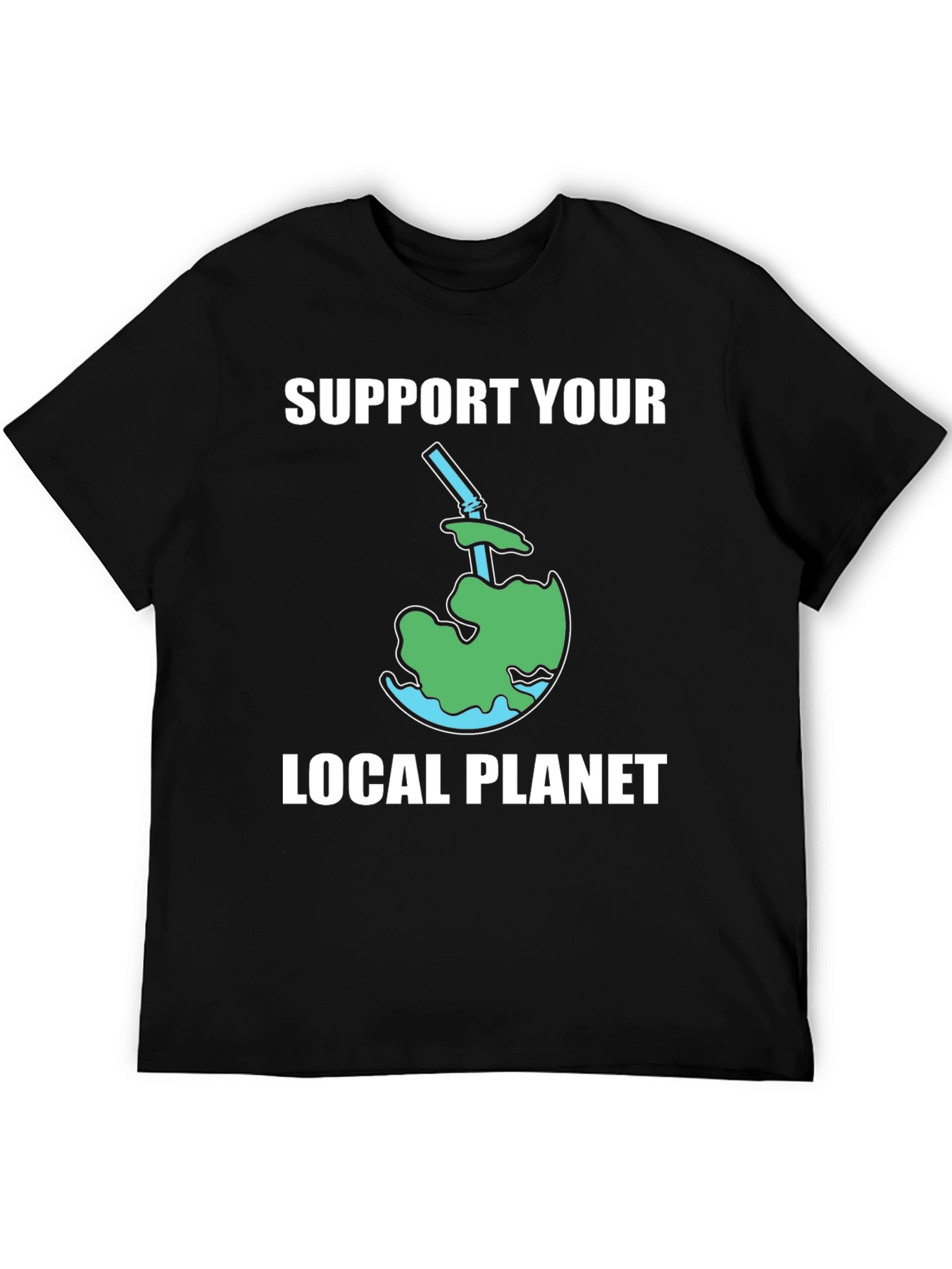 Support Your Local Planet T-Shirt
