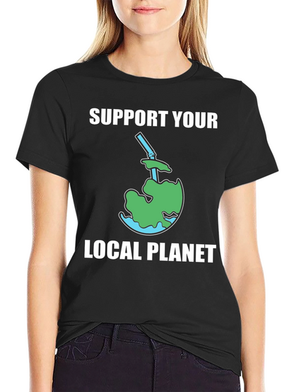 Support Your Local Planet T-Shirt