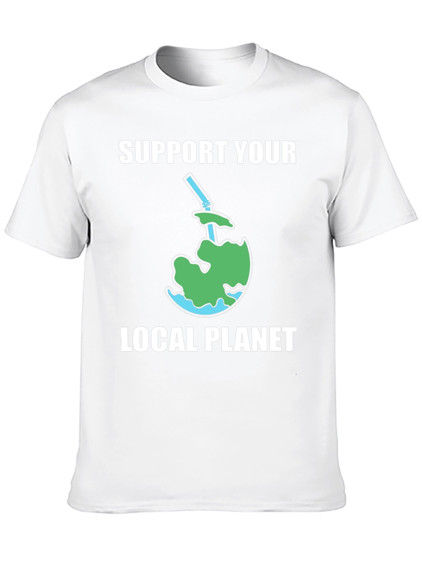 Support Your Local Planet T-Shirt
