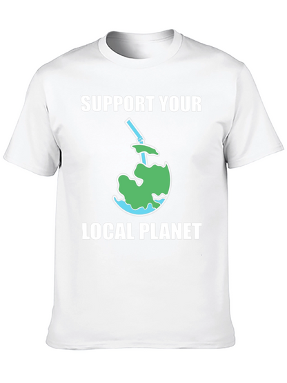 Support Your Local Planet T-Shirt