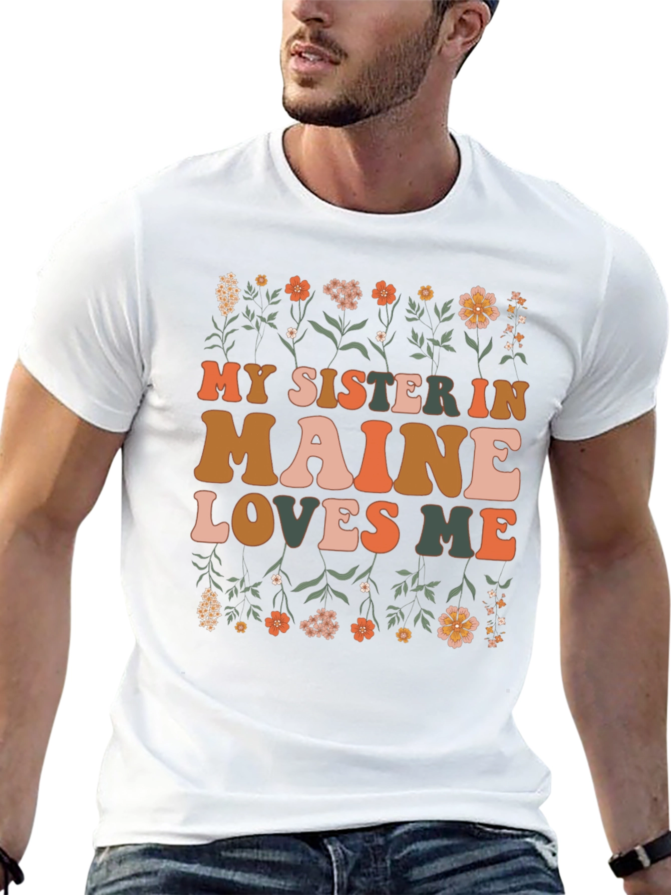 My Sister in Maine Loves Me Graphic T-Shirt