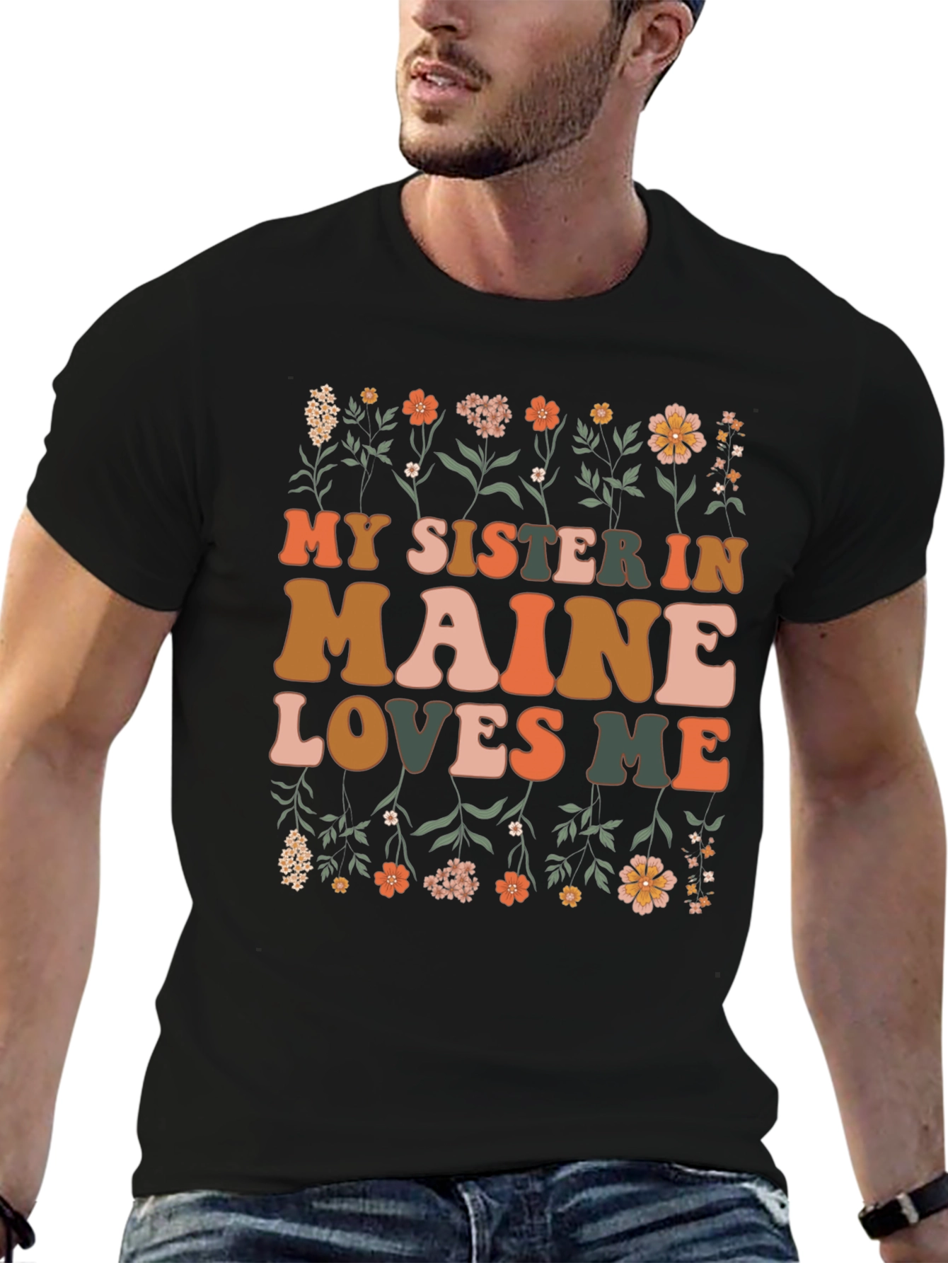 My Sister in Maine Loves Me Graphic T-Shirt