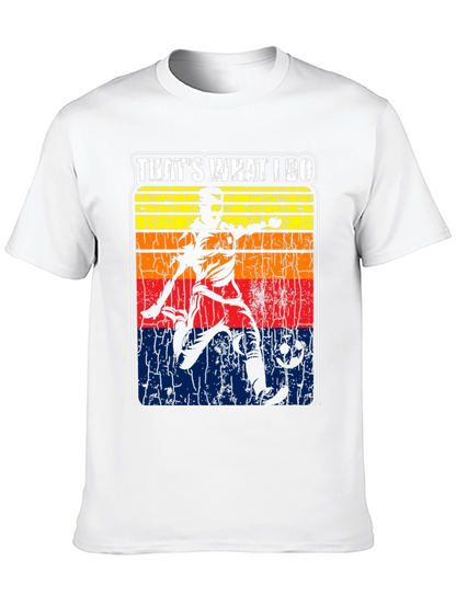 Thats What I Do Soccer T-Shirt