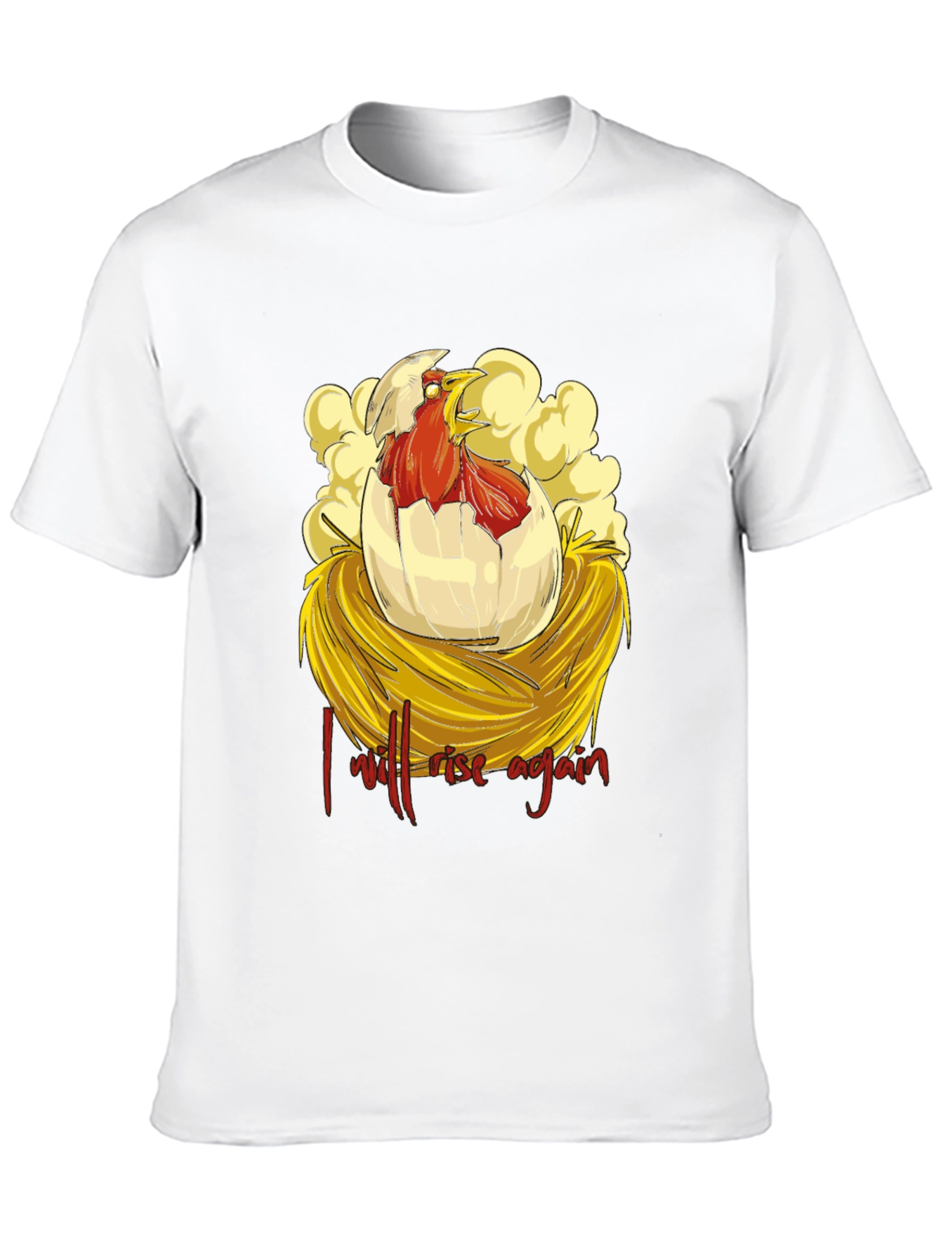 I Will Rise Again Chicken T-Shirt