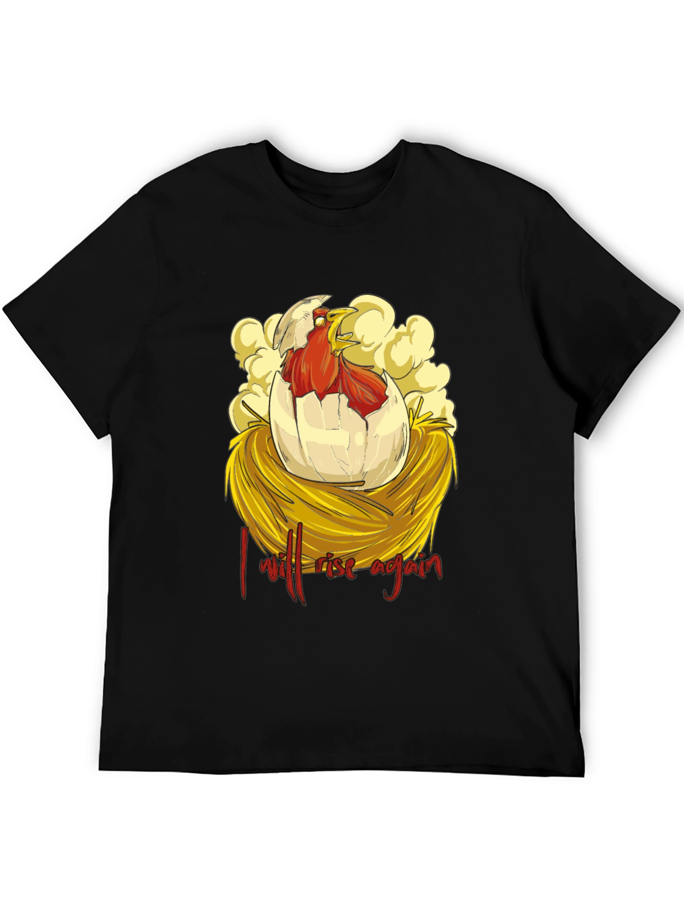 I Will Rise Again Chicken T-Shirt