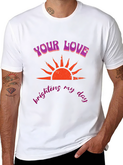 Your Love Brightens My Day Black T-Shirt