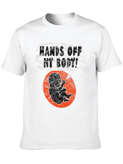 Hands Off My Body Graphic Tee