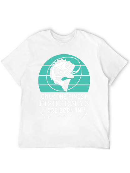 Finest Fisherman Born in 1001 T-Shirt