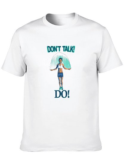 Dont Talk Do! Fitness T-Shirt - Jump Rope Design