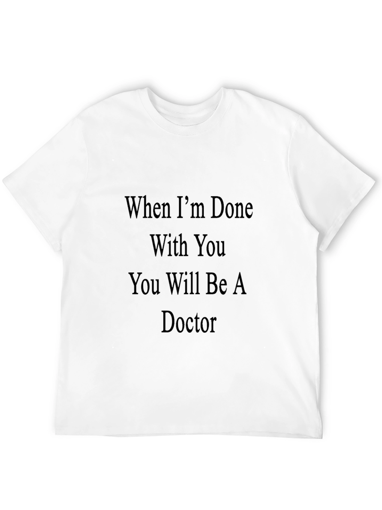 Funny Doctor Graduation T-Shirt