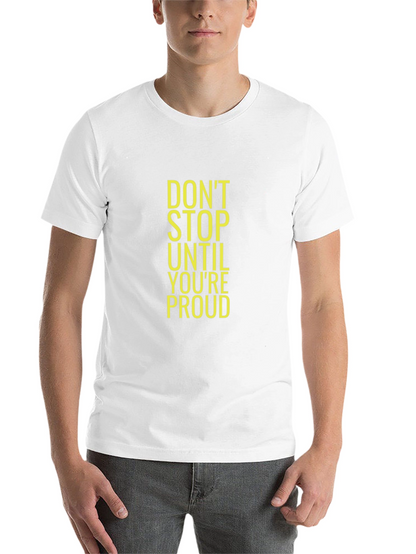 Motivational Black T-Shirt - Dont Stop Until Youre Proud