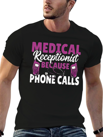 Medical Receptionist Phone Calls T-Shirt