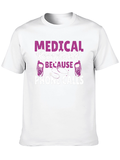 Medical Receptionist Phone Calls T-Shirt