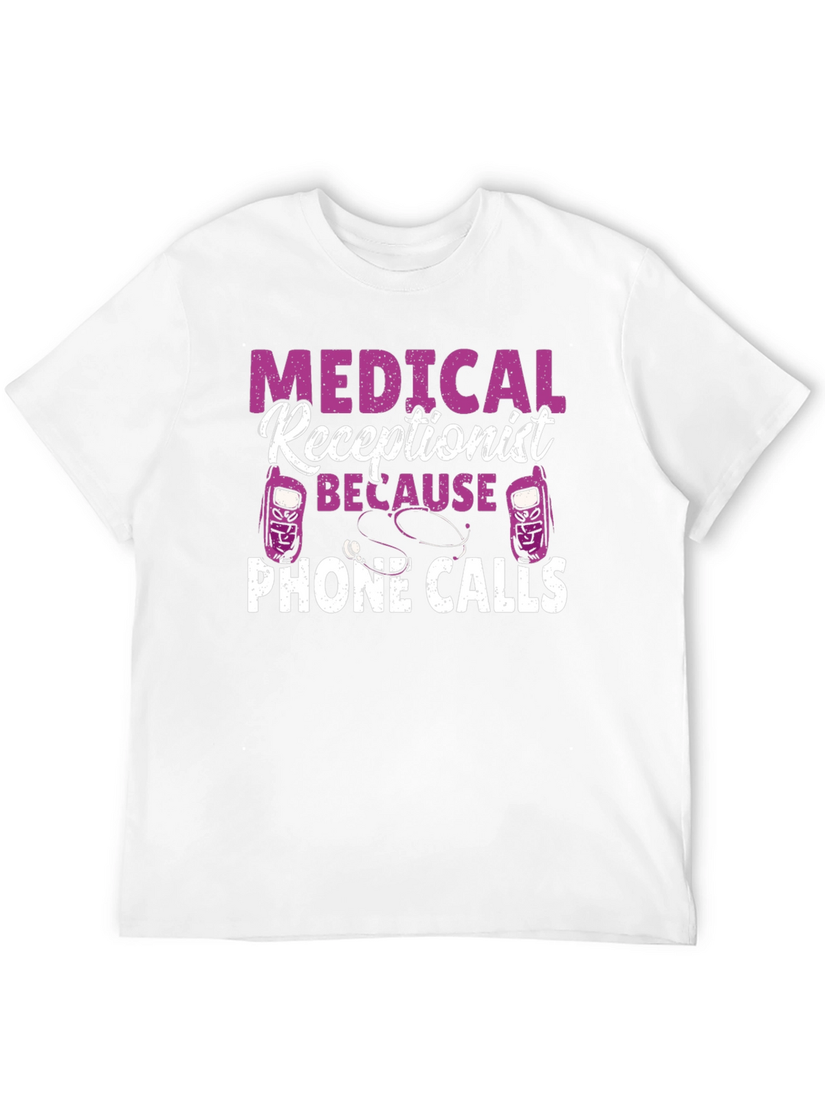 Medical Receptionist Phone Calls T-Shirt