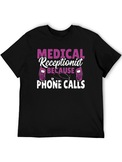 Medical Receptionist Phone Calls T-Shirt