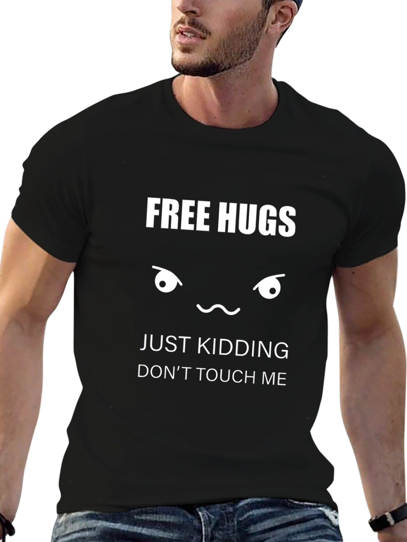 Free Hugs Just Kidding T-Shirt