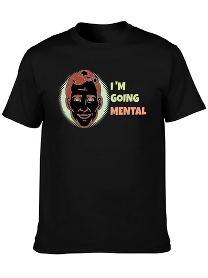 Im Going Mental Graphic T-Shirt