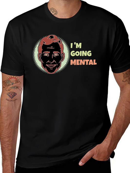 Im Going Mental Graphic T-Shirt