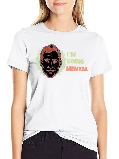 Im Going Mental Graphic T-Shirt